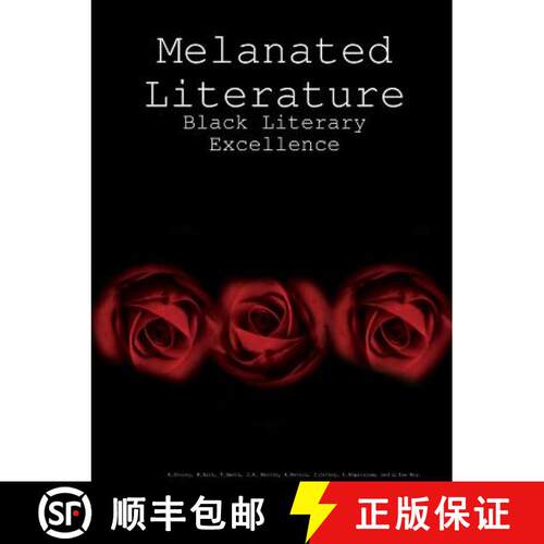 【3-4周达】Melanated Literature: Black Literary Excellence [9780359233670]