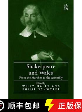 【3-4周达】Shakespeare and Wales : From the Marches to the Assembly [9780754662792]