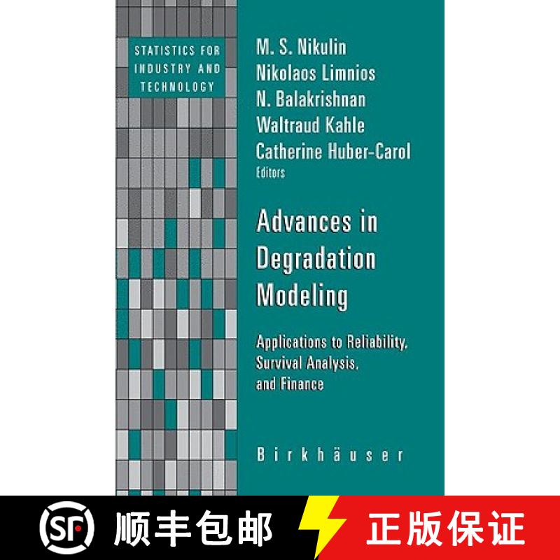 【3-4周达】Advances in Degradation Modeling : Applications to Reliability, Survival Analysis, and Fin... [9780817649234]