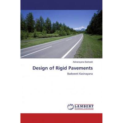 【4周达】Design of Rigid Pavements [9786200004093]