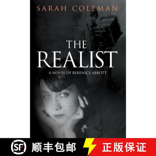 【3-4周达】精装 The Realist: A Novel of Berenice Abbott [9781781327302]
