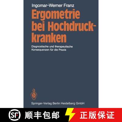 【3-4周达】Ergometrie bei Hochdruckkranken: Diagnostische und therapeutische Konsequenzen für die Pr... [9783662070864]