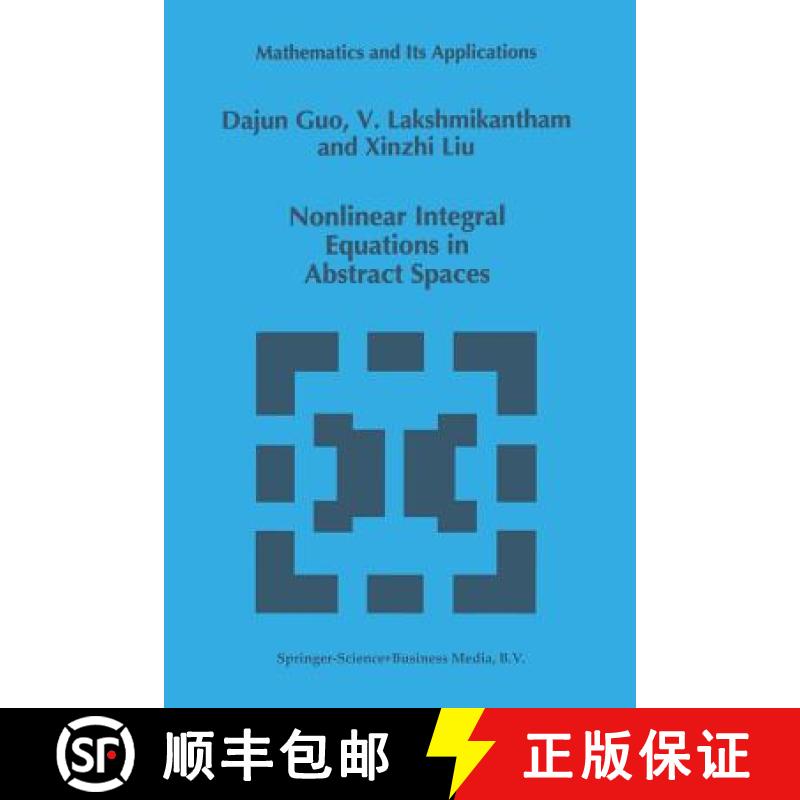 【3-4周达】Nonlinear Integral Equations in Abstract Spaces [9781461285472]