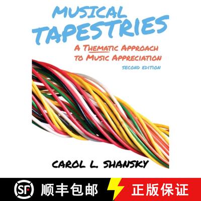 【3-4周达】Musical Tapestries: A Thematic Approach to Music Appreciation [9781465247346]