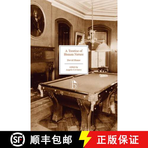 【3-4周达】A Treatise of Human Nature: Being an Attempt to Introduce the Experimental Method of Reaso... [9781554811175]