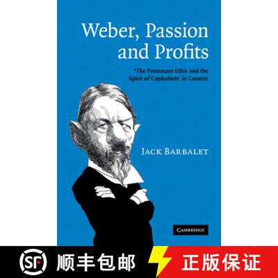 【3-4周达】Weber, Passion and Profits: 'The Protestant Ethic and the Spirit of Capitalism' in Context [9780521174442]