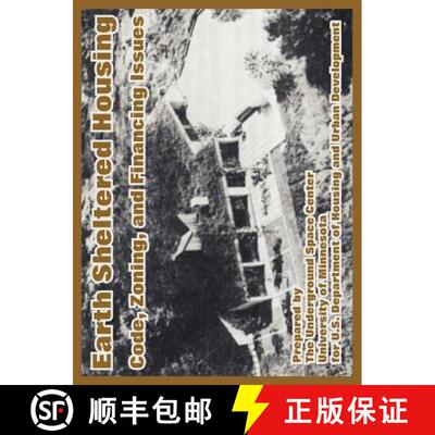 【3-4周达】Earth Sheltered Housing: Code, Zoning, and Financing Issues [9781410223029]