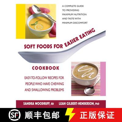 【3-4周达】Soft Foods for Easier Eating Cookbook: Easy-To-Follow Recipes for People Who Have Chewing ... [9780757002908]