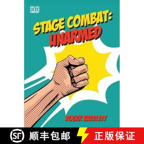 【3-4周达】Stage Combat: Unarmed (with Online Video Content): (with Online Video Content) [9781848424708]