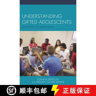 【3-4周达】精装 Understanding Gifted Adolescents : Accepting the Exceptional [9780739195567]