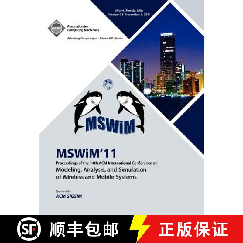 【2-3周达】MSWIM 11 Proceedings of the 14th ACM International Conference on Modeling, Analysis and Si... [9781450308984]
