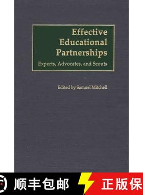 预订 Effective Educational Partnerships: Experts, Advocates, and Scouts [9780275970482]