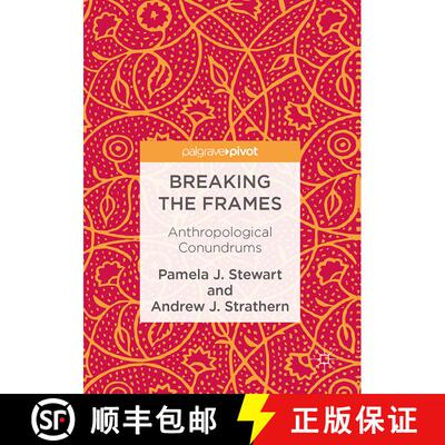 【3-4周达】Breaking the Frames : Anthropological Conundrums [9783319471266]