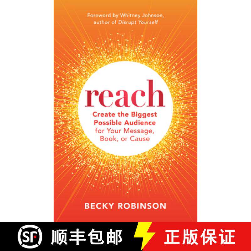 【3-4周达】Reach: Create the Biggest Possible Audience for Your Message, Book, or Cause [9781523000876]