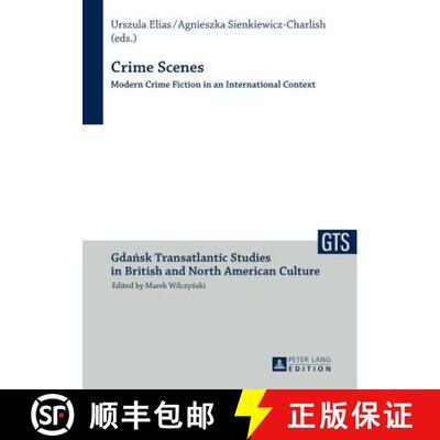【3-4周达】Crime Scenes : Modern Crime Fiction in an International Context [9783631641545]