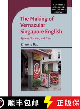 预订 Making of Vernacular Singapore English: System, Transfer, and Filter - The Making of Vernacular ... [9781107022089]