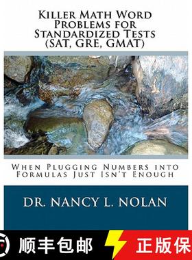 预订 Killer Math Word Problems for Standardized Tests (SAT, GRE, GMAT): When Plugging Numbers into Fo... [9781933819464]