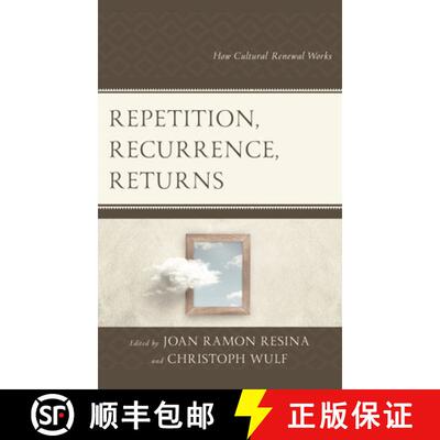 【3-4周达】精装 Repetition, Recurrence, Returns : How Cultural Renewal Works [9781498593991]