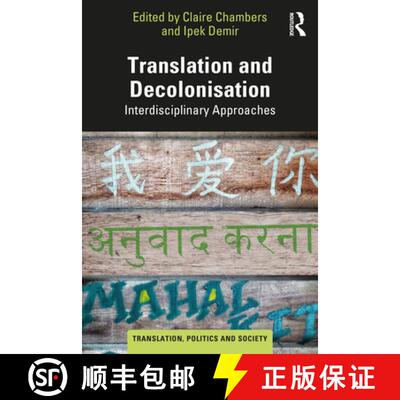 【3-4周达】Translation and Decolonisation: Interdisciplinary Perspectives [9781032382715]