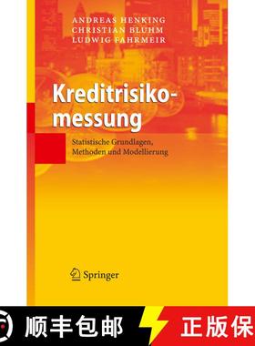 【3-4周达】Kreditrisikomessung: Statistische Grundlagen, Methoden und Modellierung [9783540321453]