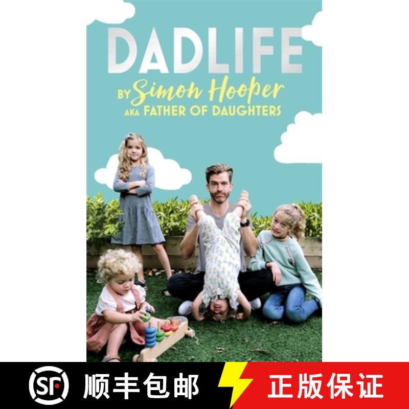 【3-4周达】Dadlife: Family Tales from Instagram's Father of Daughters [9781473670006]