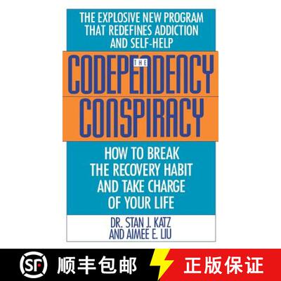 【3-4周达】精装 Codependency Conspiracy: How to Break the Recovery Habit and Take Charge of Your Life [9780446515955]