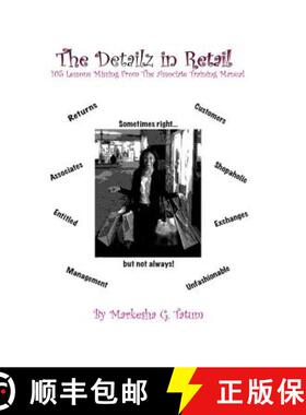 【3-4周达】The Detailz In Retail: 105 Lessons Missing From The Associate Training Manual [9780692688045]