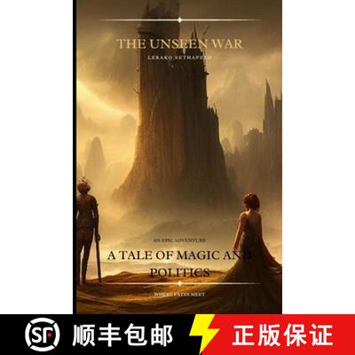 【3-4周达】The Unseen War: A Tale of Magic and Politics: The Art of Magic and Politics: A Tale of Bet... [9789996866128]