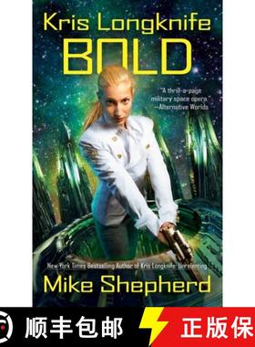 【3-4周达】Kris Longknife: Bold [9780425277386]