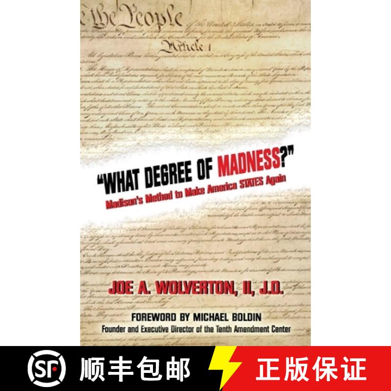 【4周达】What Degree of Madness?: Madison's Method to Make America STATES Again [9781947660304]