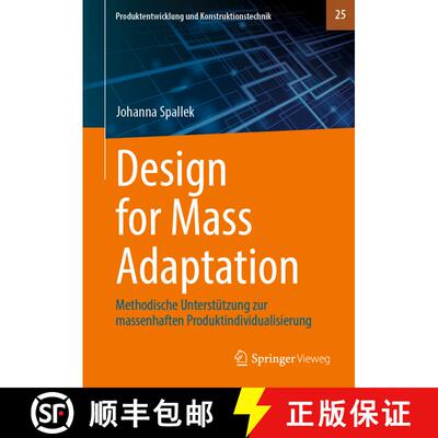 【3-4周达】精装 Design for Mass Adaptation: Methodische Unterstützung zur massenhaften Produktindivi... [9783662695890]