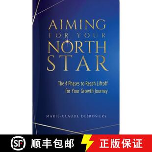 【3-4周达】Aiming for Your North Star: The 4 Phases to Reach Liftoff for Your Growth Journey [9781736969816]