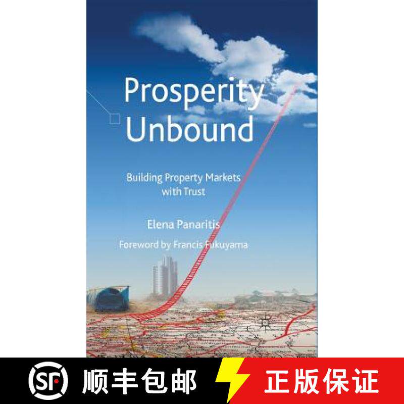【3-4周达】Prosperity Unbound : Building Property Markets With Trust [9781349544073]