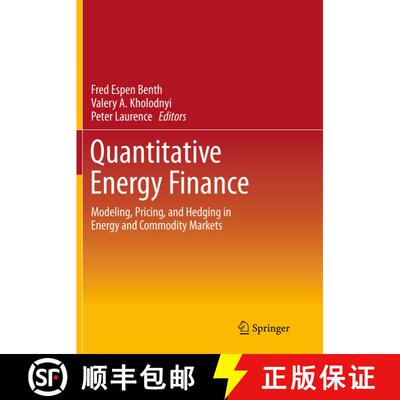 【3-4周达】Quantitative Energy Finance : Modeling, Pricing, and Hedging in Energy and Commodity Marke... [9781493952236]