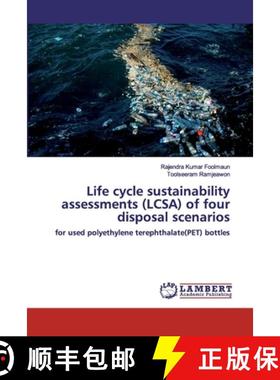 【3-4周达】Life cycle sustainability assessments (LCSA) of four disposal scenarios [9786202527507]