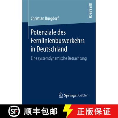 【3-4周达】Potenziale des Fernlinienbusverkehrs in Deutschland : Eine systemdynamische Betrachtung [9783658166328]
