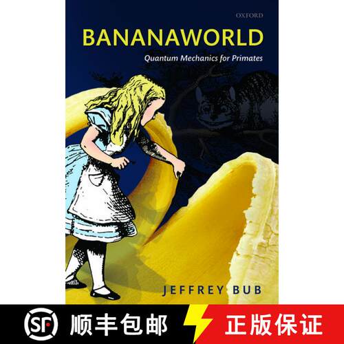 【3-4周达】精装 Bananaworld: Quantum Mechanics for Primates [9780198718536]