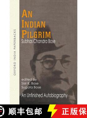 预订 Netaji: Collected Works: Volume 1: An Indian Pilgrim: An Unfinished Autobiography [9780195641486]