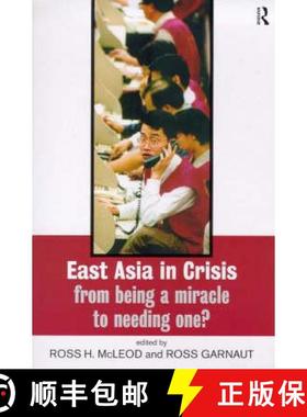 【3-4周达】East Asia in Crisis: From Being a Miracle to Needing One? [9780415198325]