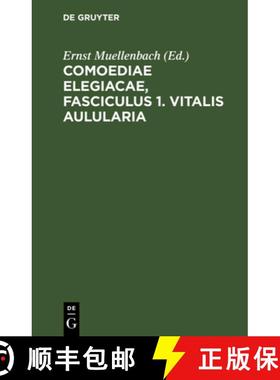 预订 Comoediae Elegiacae, Fasciculus 1. Vitalis Aulularia [9783112686416]