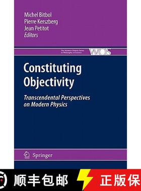 【3-4周达】Constituting Objectivity : Transcendental Perspectives on Modern Physics [9789048181445]