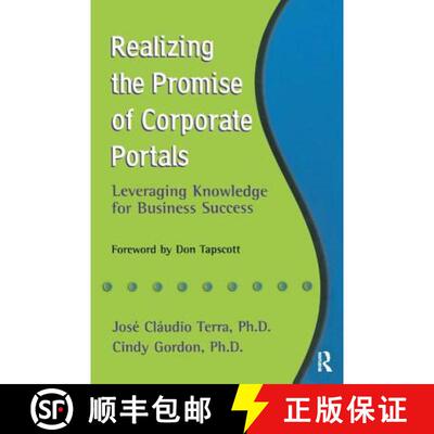【3-4周达】精装 Realizing the Promise of Corporate Portals: Leveraging Knowledge for Business Success [9781138435223]