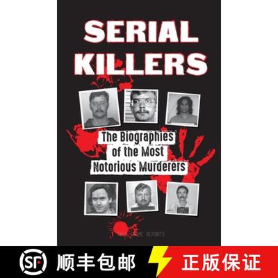 【3-4周达】Serial Killers: The Biographies of the Most Notorious Murderers (inside the minds and meth... [9789492916853]