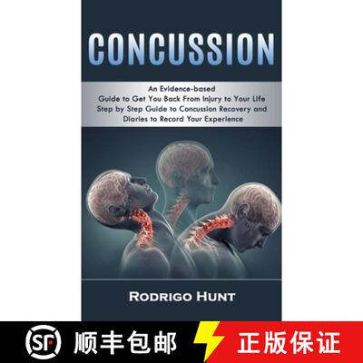 【3-4周达】Concussion: An Evidence-based Guide to Get You Back From Injury to Your Life (Step by Step... [9781998038060]