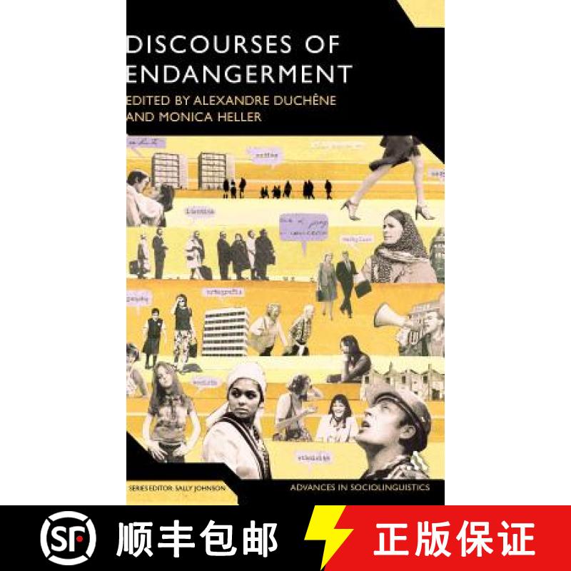 【3-4周达】Discourses of Endangerment: Ideology and Interest in the Defence of Languages [9780826487452]