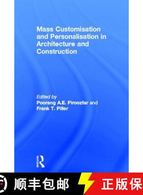 【3-4周达】Mass Customisation and Personalisation in Architecture and Construction [9780415622837]