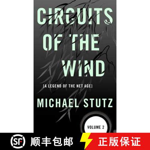 【3-4周达】Circuits of the Wind: A Legend of the Net Age [9780983855811]