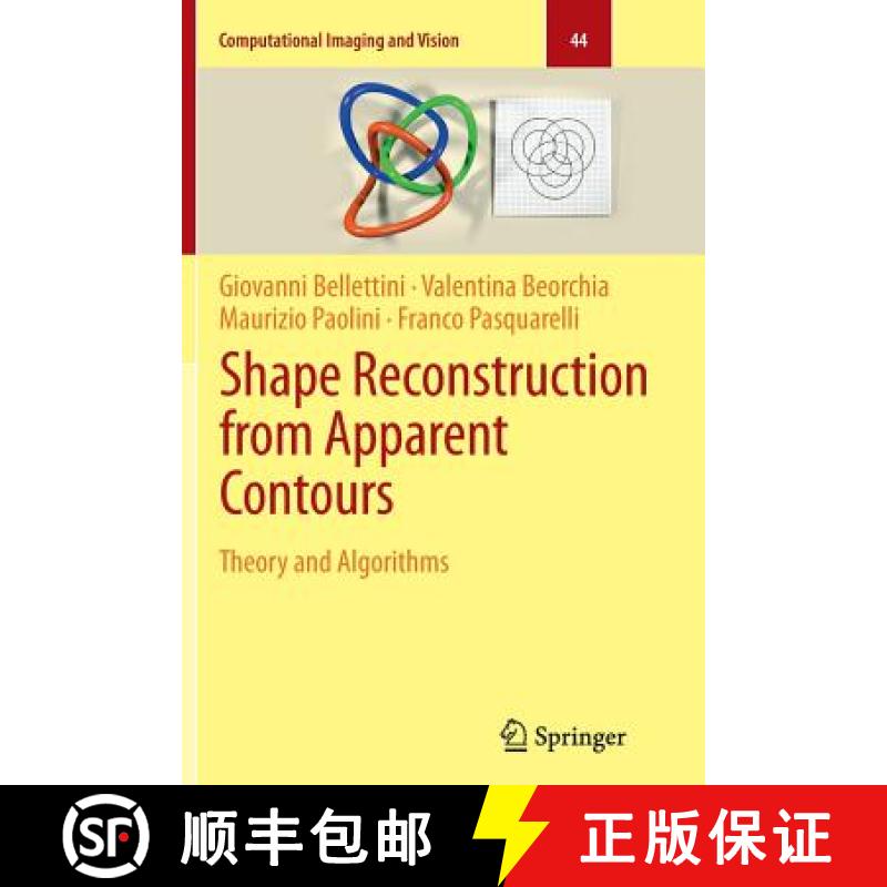 【3-4周达】Shape Reconstruction from Apparent Contours : Theory and Algorithms [9783662526101]