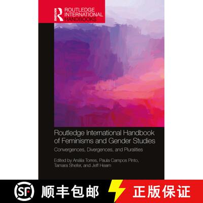 【3-4周达】Routledge International Handbook of Feminisms and Gender Studies: Convergences, Divergence... [9781032181431]