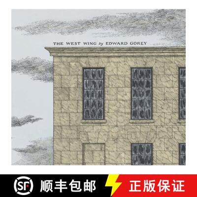 【3-4周达】精装 EDWARD GOREY THE WEST WING [9781087501260]